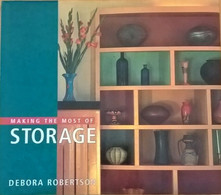 Making The Most Of Storage Debora Robertson -  Hilliard Elizabeth Ca - Arte, Architettura