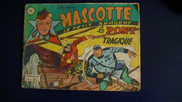 MASCOTTE  Le Petit Sergent N° 24 Hebdomadaire  Février 1950  12 Pages Revue De BD Bon état Devenue Rare Et Recherchée. - Autre Magazines