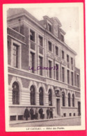 Delcampe - 59 - LE CATEAU---Hotel Des Postes---cpsm Pf--animé - Le Cateau