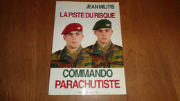 LA PISTE DU RISQUE Commando Parachutiste Militis Gaume Histoire Guerre 40 45 Ardennes SAS Kolwezi Corée Afrique Congo - Belgique