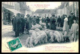 FRANCE - MORVAN - LE MORVAN ILLUSTRÉ Nº 151 - La Foire Aux Porcs. ( Ed. G. Gervais Nº 2 ) Carte Postale - Kermissen