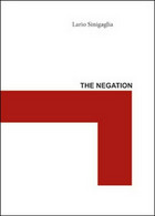 The Negation  Di Ilario Sinigaglia,  2012,  Youcanprint - ER - Sprachkurse