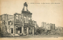 REIMS EN RUINES   LA RUE BUIRETTE   SALON BERNARDIN - War 1914-18