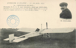 43 - LE PUY - QUINZAINE D' AVIATION - PILOTE; M. GAULARD - AVION "LE DENTELLE DU PUY" - CPA - TRES BON ETAT. - Le Puy En Velay