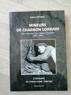 MINEURS DE CHARBON LORRAIN - MOURER - FREYMING-MERLEBACH - PETITE ROSSELLE - STIRING-WENDEL - CREUTZWALD - SARRE - CFTC - Lorraine - Vosges
