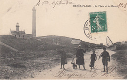 France - Phare - Berck-Plage - Le Phare Et Les Dunes - Circulée 01/09/1907 - Lighthouses