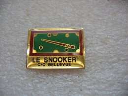 Pin's Le Snooker, C/c Bellevue. Billard - Biljart