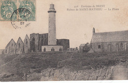 France - Phare - Environ De Brest - Le Phare Et Ruines De Saint Mathieu  - Circulée 22/09/1907 - Vuurtorens