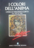 I Colori Dell'anima - Vincenzo Curto -  Lalli Editore  - 1989 - C - Arte, Architettura