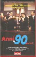 FILM VHS20 : ANNI 90 - PARTE II (Boldi - De Sica - Carol Alt - A.Falchi) - Cómedia