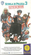 FILM VHS23 : SCUOLA DI POLIZIA 3 "TUTTO D RIFARE" - Commedia