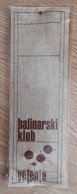 Pennant Bowls PETANQUE Club Balinarski Klub Velenje Slovenia Ex Yugoslavia 90x260mm - Bocce