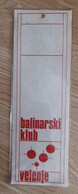 Pennant Bowls PETANQUE Club Balinarski Klub Velenje Slovenia Ex Yugoslavia 90x260mm - Bocce