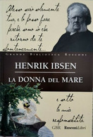 Le Donna Del Mare  Di Henrik Ibsen,  2016,  Gbr Rusconi Libri - ER - Juveniles