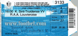 Ticket Finale Coupe De Belgique RAAL Saint-Trond (La Louvière Sint-Truiden) 1/6/2003 - Biglietti D'ingresso