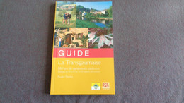 LA TRANSGAUMAISE 140 Km De Randonnées Régionalisme Gaume Tourisme Guide Orval Torgny Virton Montmédy Izel Vallée Rabais - Belgique