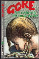FN Gore N°80 - Eric Verteuil - "A La Recherche Des Corps Perdus" - 1988 - Fantasy