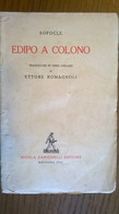 SOFOCLE - EDIPO A COLONO ,1952, Zanichelli - Verzamelingen