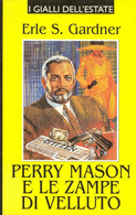 Perry Mason E Le Zampe Di Velluto - Gardner Famiglia Cristiana 1997 - Thrillers