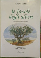 Le Favole Degli Alberi - Gino Valeriani (con La Collaborazione Di G. Frisoni) - Enfants Et Adolescents