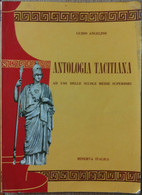 Antologia Tacitiana - Angelino - Minerva Italica Editrice,1963 - R - Adolescents