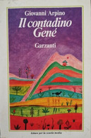 Il Contadino Genè  Di Giovanni Arpino,  1982,  Garzanti - ER - Juveniles