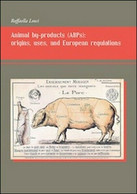 Animal By-products (ABPs). Origins, Uses, And European Regulations  Di Raffa- ER - Language Trainings