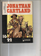 Jonathan Cartland (16/22) 1 BE Dargaud 04/1978 Harlé Blanc-dumont (BI5) - Jonathan Cartland