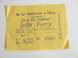 DA LA MADDALENA  A PALAU    Traghetto Jolly Ferry  BIGLIETTO BILLETT NAVE MOTONAVE SHIP - Europa