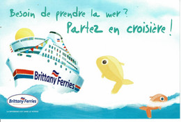 Carte Postale Promotionnelle De La Compagnie Brittany Ferries à Ouistreham - Veerboten