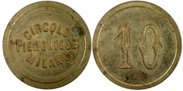 03252 GETTONE TOKEN JETON CIRCOLO PIEMONTESE MILANO FINE '800 - Notgeld