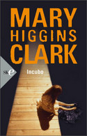 Incubo - Mary Higgins Clark - Sperling & Kupfer,2008 - A - Thrillers