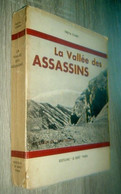 La Vallée Des Assassins  Freya Stark  1946  Voyage Iran Perse  Histoire Luristan - Viaggi