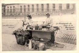 Paris * Les Petits Métiers Parisiens * La Marchande De Coco Et La Marchande De Fleurs * Métier - Artisanry In Paris