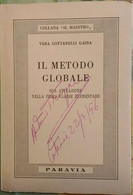 Il Metodo Globale - V. C. Gaiba - Prima Ed. Paravia 1956 - Juveniles