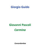 Giovanni Pascoli - Carmina - Giorgio Guido,  Youcanprint - P - Poésie