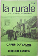 60 LA RURALE - Cafes Du Valois - 1985 - Apremont - Baron - Boissy Fresnoy - Bray - Ducy ... - Picardie - Nord-Pas-de-Calais