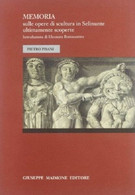 Memoria Sulle Opere Di Scultura In Selinunte Ultimamente Scoperte. - Arte, Architettura