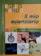 Esplorando Il Mio Scienziario,  2008,  Pearson - ER - Juveniles