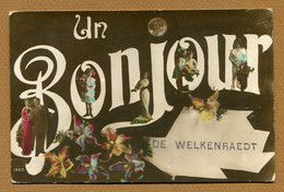 WELKENRAEDT  : " UN BONJOUR " - Welkenraedt