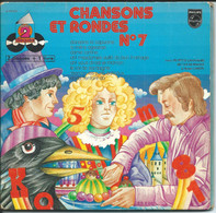 Livret + 2 Vinyles 45 T : "Chansons Et  Rondes N° 7" - Avec Les Petits Chanteurs D'Ile-de-France - 1966/68. Philips. - Enfants