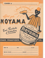 Vieux Papiers - Protège-cahier Neuf - Publicité Cirage Encaustique Noyama, Brillant Liquide Omega - Schutzumschläge