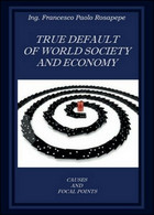 True Default Of World Society And Economy, Di Francesco P. Rosapepe,  2014  - ER - Corsi Di Lingue