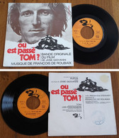 RARE French SP 45t RPM (7") BOF OST "OU EST PASSE TOM ?" (François De Roubaix, 1971) - Música De Peliculas