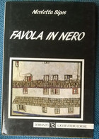 Favola In Nero - Nicoletta Sipos - 1989, Luigi Reverdito - L - Policiers Et Thrillers