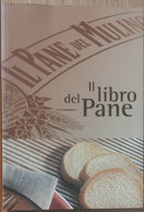 Il Libro Del Pane - Schiaffino - DM Group Spa,2005 - R - Maison, Jardin, Cuisine