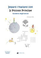 Imparo L'italiano Con Il Piccolo Principe: Quaderno Degli Esercizi-J. Gorini - P - Arte, Architettura