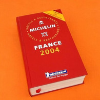 Guide Michelin France (2004)   Hôtels-Restaurants  1823 Pages   (200x115x45)mm - Michelin (guides)