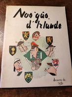 Armée Belge 1944-1945. Chasseurs D'Irlande. "Nos Gûs D'Irlande. Dessins De Slag. - French