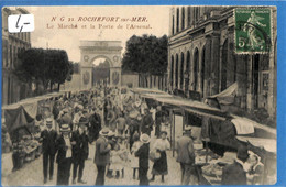 17 - Charente Maritime  -  Rochefort Sur Mer - Le Marche Et La Porte De L'Arsenal   (N6316) - Rochefort